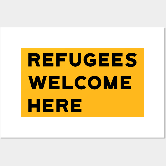 Refugees Welcome Here Wall Art by designspeak